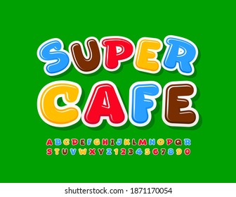 Vector creative banner Super Cafe. Bright funny Font. Colorful Alphabet Letters and  Numbers set