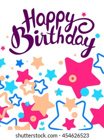 Vector creative colorful illustration of festive stars with text happy birthday on white background. Happy birthday template. Flat style art design with stars for card, poster, sale banner, web, site