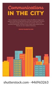 Vector creative colorful illustration of modern bright big city with header communications in the city, text on brown background. City communication poster template. Flat style design of communication