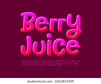 Jugo de Berry, creativo vectorial Emblem. Fuente manuscrita rosa. Letras y números de alfabeto brillante