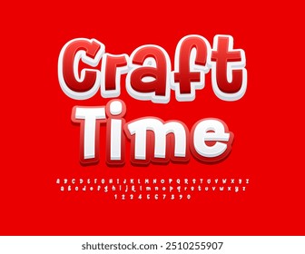 Vector creative emblem Craft Time. Funny Bright Font. Artistic handwritten Alphabet Letters and Numbers set