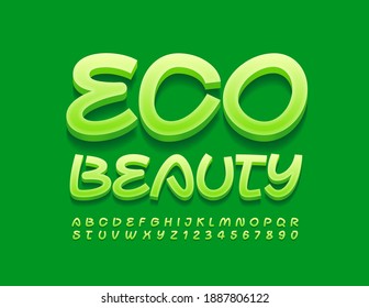 Vector creative emblem Eco Beauty. Handwritten Green Font. Modern Alphabet Letters and Numbers set