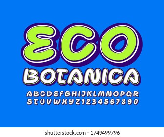 Emblema creativo vectorial Eco Botanica. Letras y números alfabetos escritos a mano. Tipo de letra retro