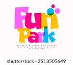 Vector creative emblem Fun Park. Cartoon style Font. Kids Colorful Alphabet Letters and Numbers set.