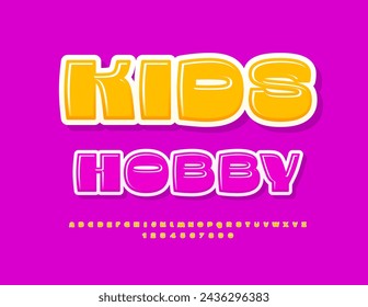 Vector Creative Emblem Kids Hobby. Modern Alphabet Letters and Numbers set. Funny Children Font.
