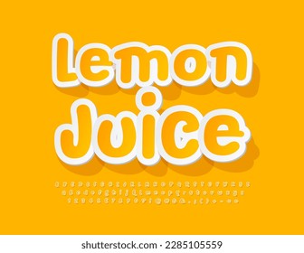 Vector creative emblem Lemon Juice. Yellow sticker Font. Funny
 Alphabet Letters and Numbers set 