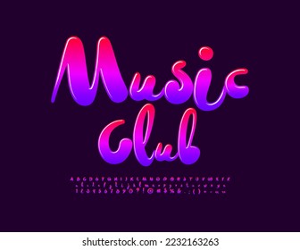 Vector creative emblem Music Club.  Colorful Glossy Font. Modern bright Alphabet Letters and Numbers set