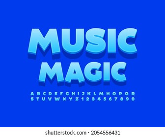Vector creative Emblem Music Magic. Bright Blue 3D Font. Modern Alphabet Letters and Numbers