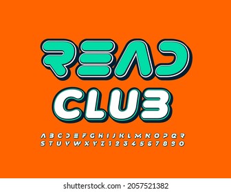 Vektor kreatives Emblem Read Club. Trendy Bright Font. Moderne Alphabet Letters and Numbers Set. 