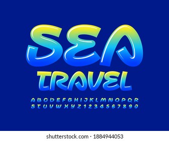 Vector creative emblem Sea Travel. Artistic glossy Alphabet Letters and Numbers set. Gradient color Font