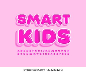 Vector creative Emblem Smart Kids. Cute Pink 3D Font. Modern Alphabet Letters and Numbers set