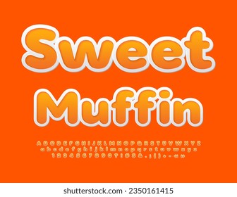 Vector creative Emblem Sweet Muffin. Orange sticker Font. Modern Alphabet Letters and Numbers 