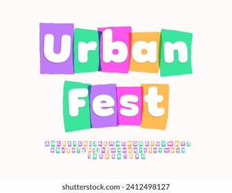 Vector creative Flyer Urban Fest. Trendy Colorful Font. Artistic set of Alphabet Letters and Numbers.