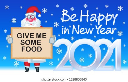 Tarjeta de felicitación creativa vectorial ¡Feliz Año Nuevo 2021! Arte de Santa Claus pidiendo algo de comida