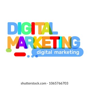 Vector creative illustration of digital marketing business word lettering typography on white background. Digital marketing text colored rainbow technology concept. Flat style design for web, banner