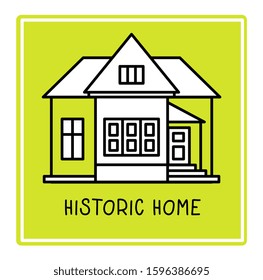 Vector creative illustration of vintage building in frame on green background with text. Line art style design of house for web, site, banner, poster, card