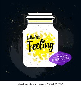 Vector creative inspirational card with flying butterflies in a bottle. Romantic silhouette background. Tender wedding invitation card design. Vintage love quote postcard  background, t-shirt print.