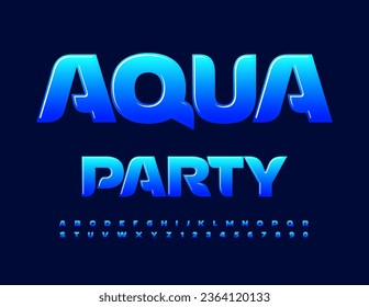 Vector creative invitation Aqua Party. Elegant Blue Font. Glossy Alphabet Letters and Numbers