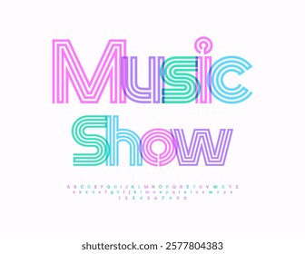 Vector Creative invitation Music Show. Cool Maze style Font. Unique Colorful Alphabet Letters and Numbers set. 