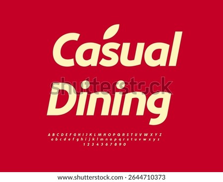 Vector Creative label Casual Dining. Typography Modern Font. Classic Fashion Alphabet letters and Numbers set. 