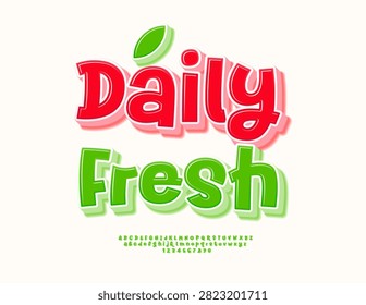 Vector Creative label Daily Fresh. Funny Green Font. Glossy set of 3D Handwritten Alphabet Letters and Numbers.