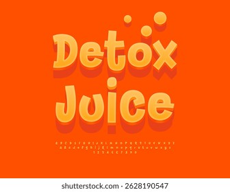 Vector Creative label Detox Juice. Artistic Orange 3D Font. Decorative Alphabet Letters and Numbers set.