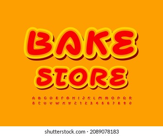 Vector creative logo Bake Store with Sticker handwritten Font. Bright Red and Yellow Alphabet Letters and Numbers set