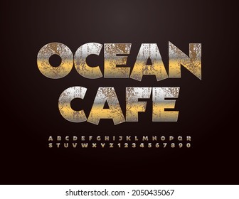 Vector creative Logo Ocean Cafe with Rusty Gold Font. Grungy metallic Alphabet Letters and Numbers set. 