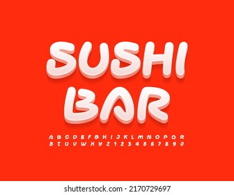 Vector creative logo Sushi Bar. Modern Handwritten Font. Artistic Alphabet Letters and Numbers set