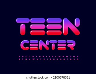 Vector Creative Logo Teen Center.  Trendy Glossy Font. Colorful Alphabet Letters And Numbers.