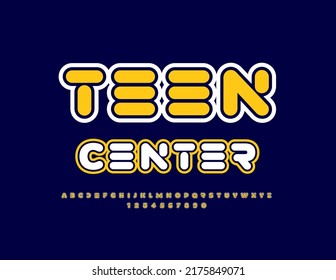 Vector Creative Logo Teen Center. Trendy Bright Font. Modern Set Of Alphabet Letters, Numbers And Symbols