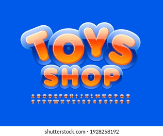 Vector creative logo Toys Shop with Bright Font. Glossy Alphabet Letters and Numbers set