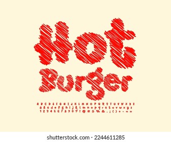 Vector creative poster Hot Burger. Hand Drawn pencil Font. Red Chalk Alphabet Letters, Numbers and Symbols.