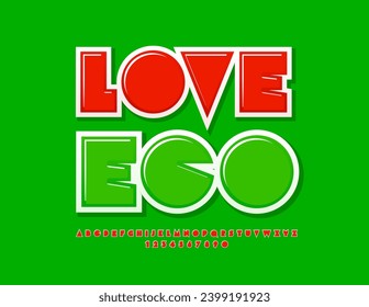 Vector creative poster Love Eco. Red big Font. Unique set of Alphabet Letters and Numbers