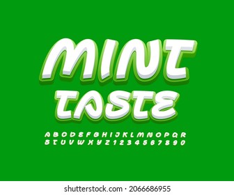 Vector creative Poster Mint Taste. Handwritten bright Font. Artistic Alphabet Letters and Numbers set