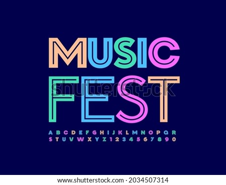 Vector creative poster Music Fest. Trendy colorful Font. Set of artistic Alphabet Letters and Numbers