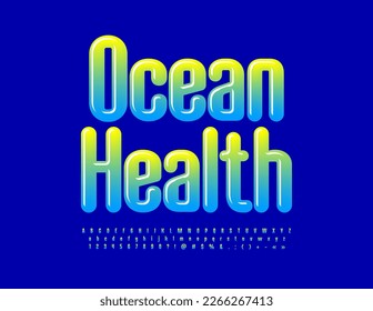 Afiche creativo vector Ocean Health. Fuente de gradiente brillante. Coloridas letras, números y símbolos de alfabeto creativos