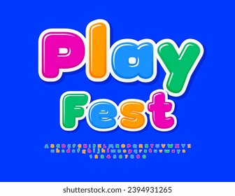 Vector creative poster Play Fest with bright cute Font. Modern set of Kids Alphabet Letters and Numbers