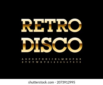 Vector Creative Poster Retro Disco. Golden Font. Stylish Alphabet Letters and Numbers