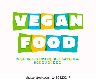 Vector creative poster Vegan Food. Unique Artistic Font. Bright Alphabet Letters and Numbers.