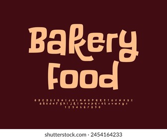 Vector creative sign Bakery Food with unique Font. Handwritten set of Alphabet Letters and Numbers