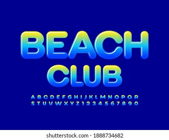 Signo creativo vectorial Beach Club. Fuente de gradiente brillante. Letras y números brillantes de alfabeto