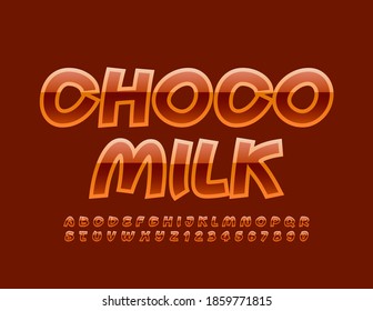 Vector creative sign Choco Milk. Glossy artistic Font. Modern shiny Alphabet Letters and Numbers set