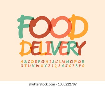Vector creative sign Food Delivery. Bright artistic Font. Trendy Alphabet Letters and Numbers set