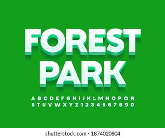 Vector creative sign Forest Park. Creative 3D Fonts. Modern Alphabet Letters and Numbers set