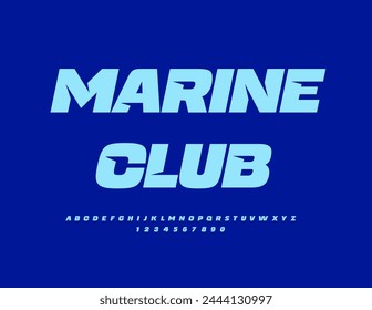 Vector creative sign Marine Club. Stylish Blue Font. Modern Alphabet Letters and Numbers set.