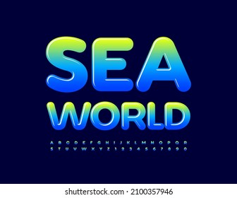 Vector creative Sign Sea World. Trendy Glossy Font. Artistic Alphabet Letters and Numbers set. 