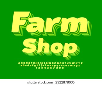 Vector creative Signboard Farm Store. Bright Artistic Font. Trendy Alphabet Letters and Numbers