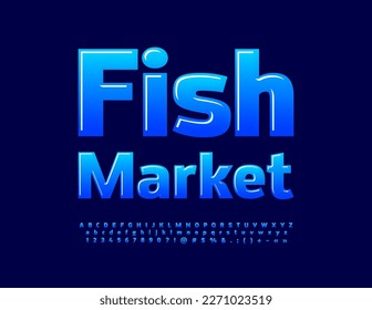 Vector creative Signboard Fish Market. Bright Glossy Font. Modern  Alphabet Letters and Numbers