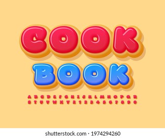 Vector creative template Cook Book Bright icing Font. Set of sweet Alphabet Letters and Numbers